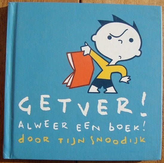 Getver! alweer een boek! - Tijn Snoodijk, Fictie algemeen, Ophalen of Verzenden, Zo goed als nieuw, Tijn Snoodijk
