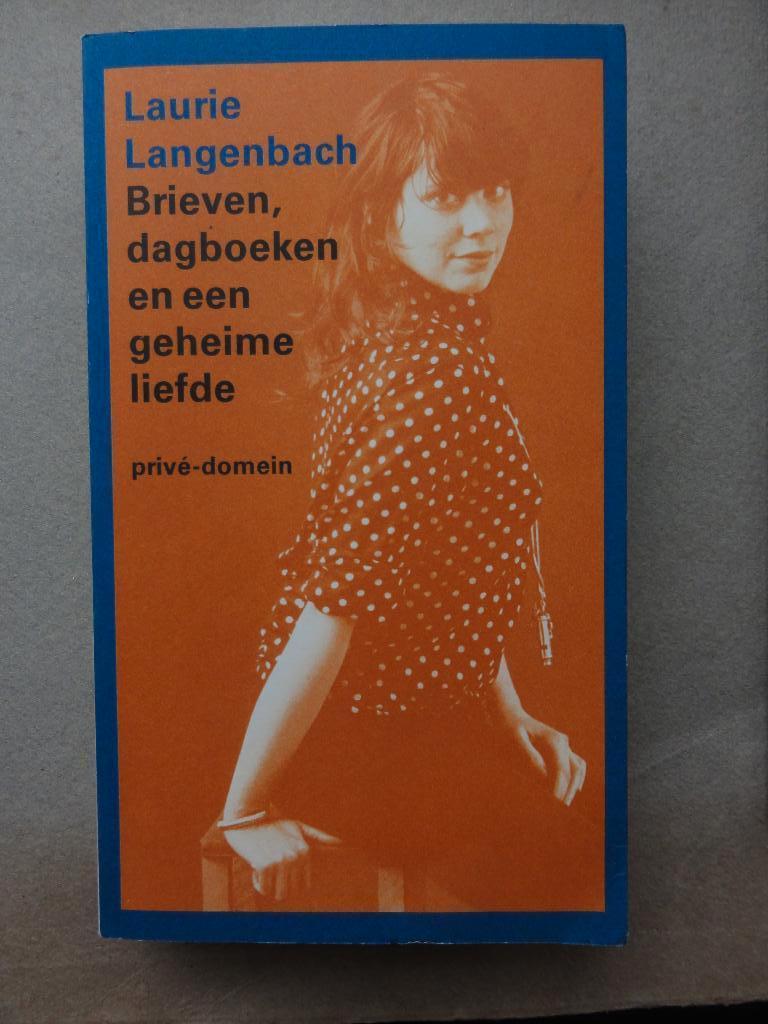 Laurie Langenbach-Brieven, dagboeken en een geheime liefde., Ophalen of Verzenden, Zo goed als nieuw