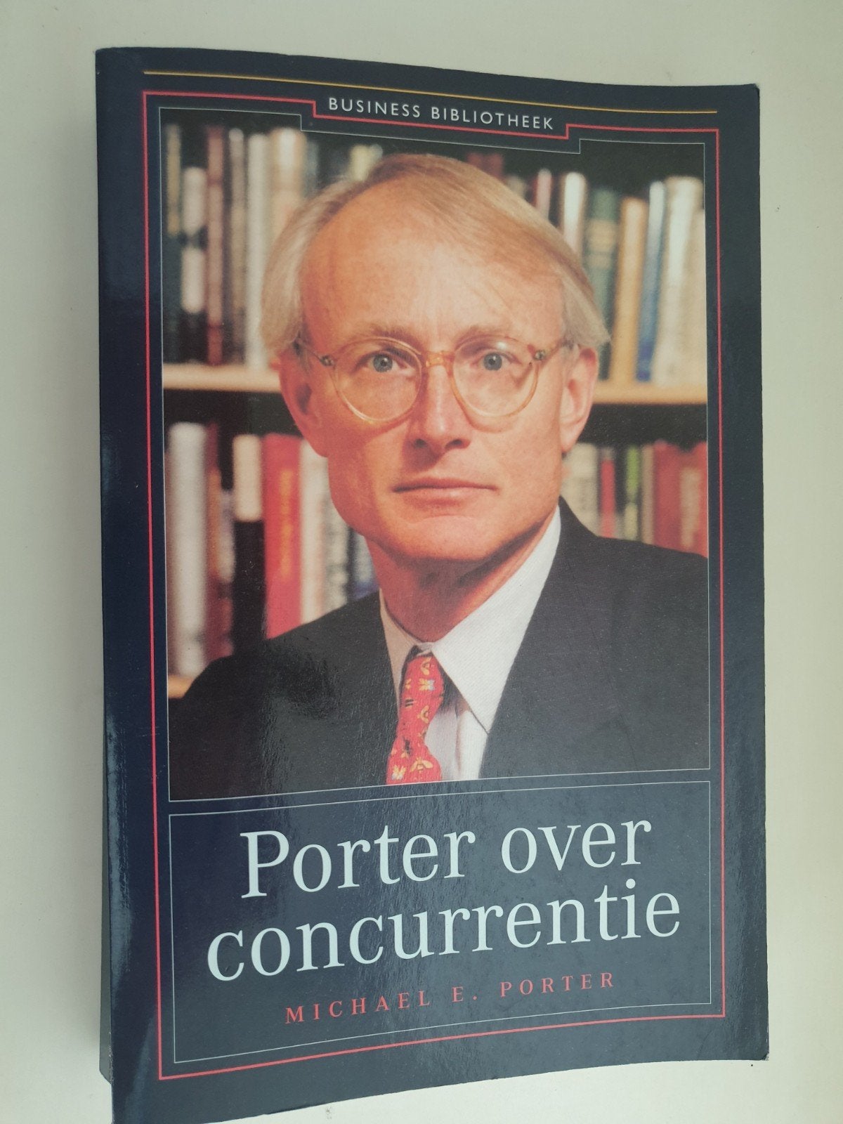 Porter over concurrentie - Michael E. Porter, Ophalen of Verzenden