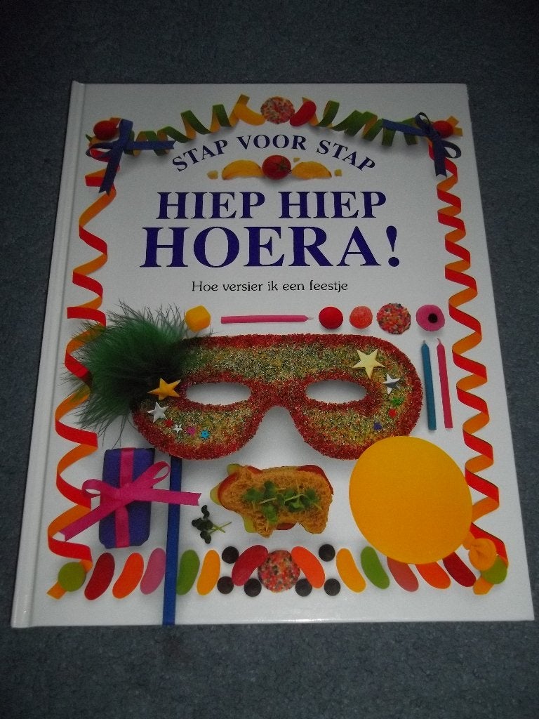 Stap voor Stap - Hiep Hiep Hoera-Hoe versier ik een feestje, Ophalen of Verzenden, Nieuw, Angela Wilkes, Non-fictie