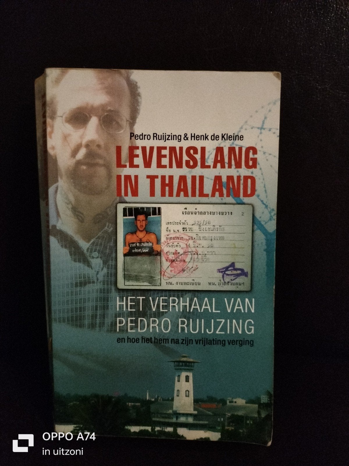 Pedro Ruijzing - Levenslang in Thailand, Ophalen of Verzenden, Zo goed als nieuw, Pedro Ruijzing; Henk de Kleine