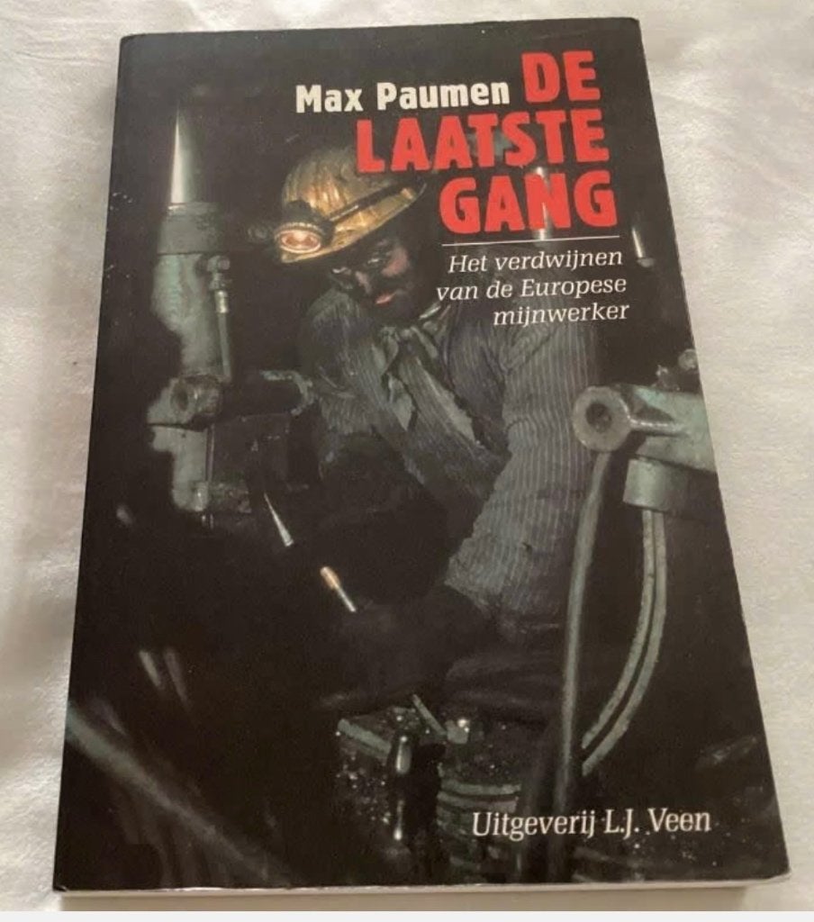 De Laatste Gang - het verdwijnen van de Europese mijnwerker, Ophalen of Verzenden, Gelezen
