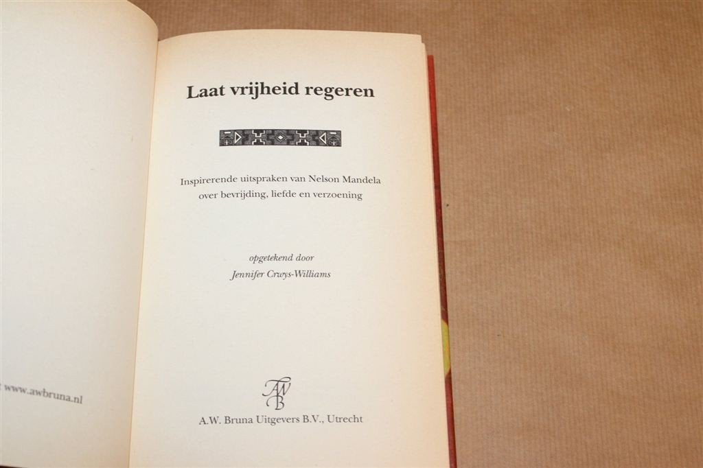 Laat Vrijheid Regeren — Uitspraken Nelson Mandela, Ophalen of Verzenden, Gelezen, Europa