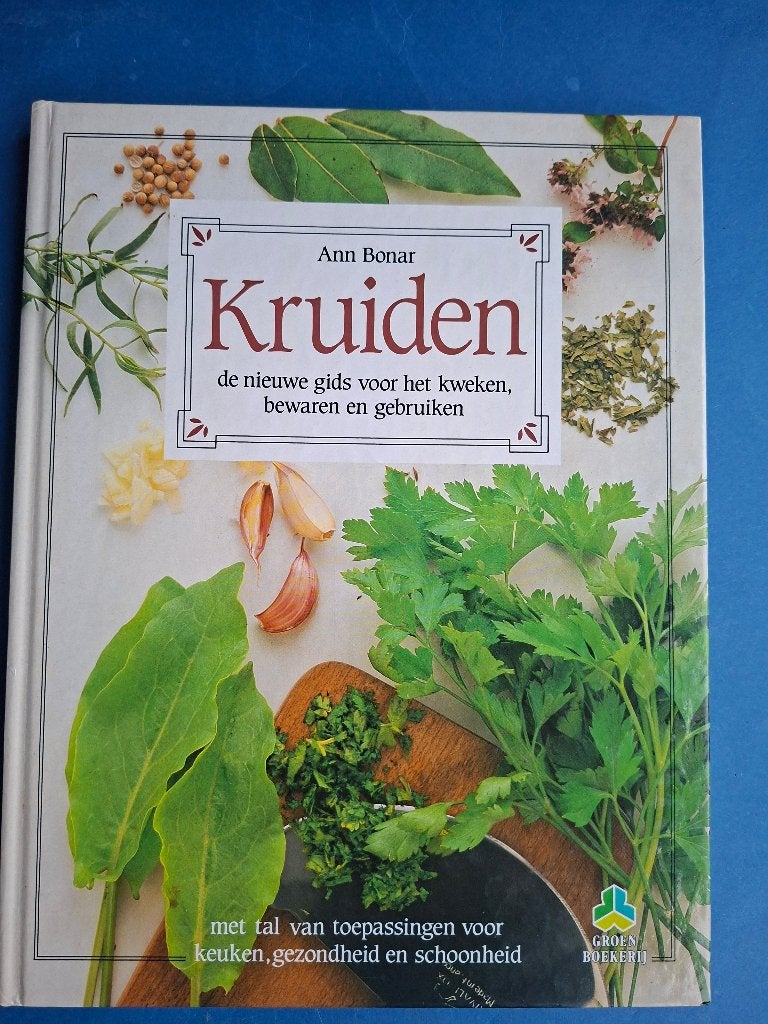 Kruiden - kweken, bewaren en gebruiken - Ann Bonar, Boeken, Verzenden, Zo goed als nieuw, Kruiden en Alternatief