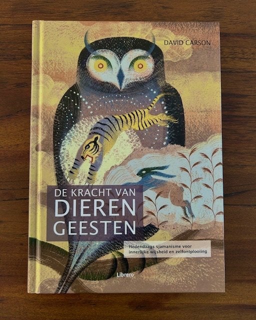 De kracht van dierengeesten  -  David Carson, Boeken, Spiritualiteit algemeen, Overige typen, Ophalen of Verzenden, Zo goed als nieuw