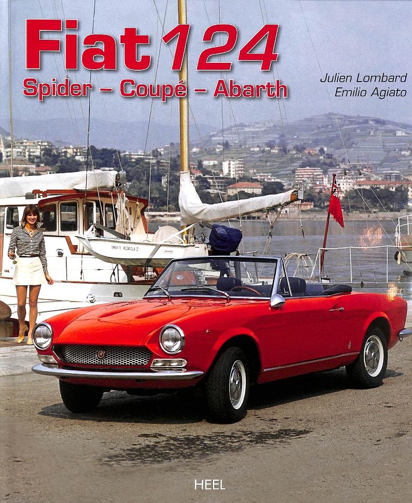 Fiat 124 Spider - Coupé - Abarth, Verzenden, Nieuw, Overige merken, Julien Lombard en Emilio Agiato