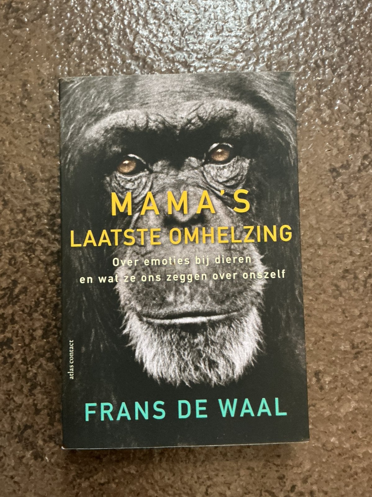 Frans de Waal, Mama’s laatste omhelzing, Ophalen of Verzenden, Zo goed als nieuw