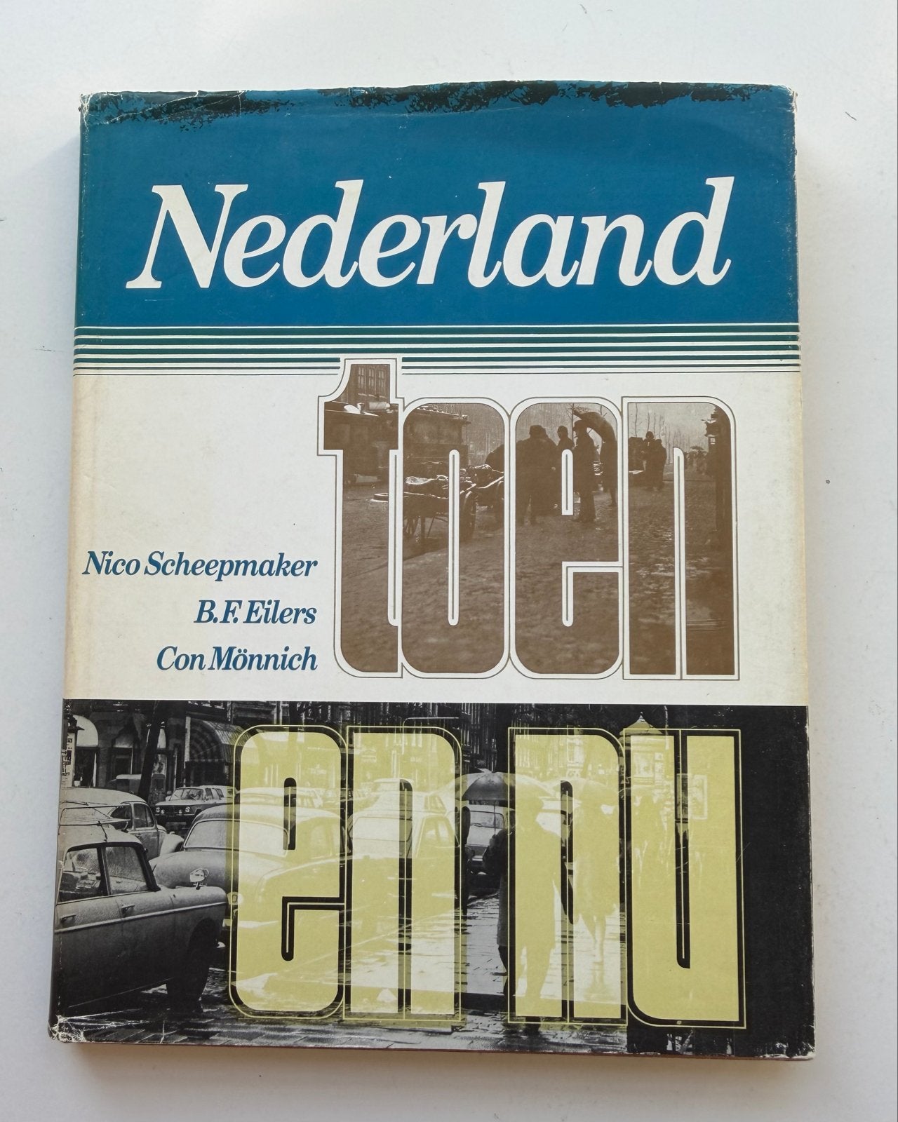 Nederland Toen en Nu - Nico Scheepmaker e.a., Ophalen of Verzenden, 20e eeuw of later, Gelezen
