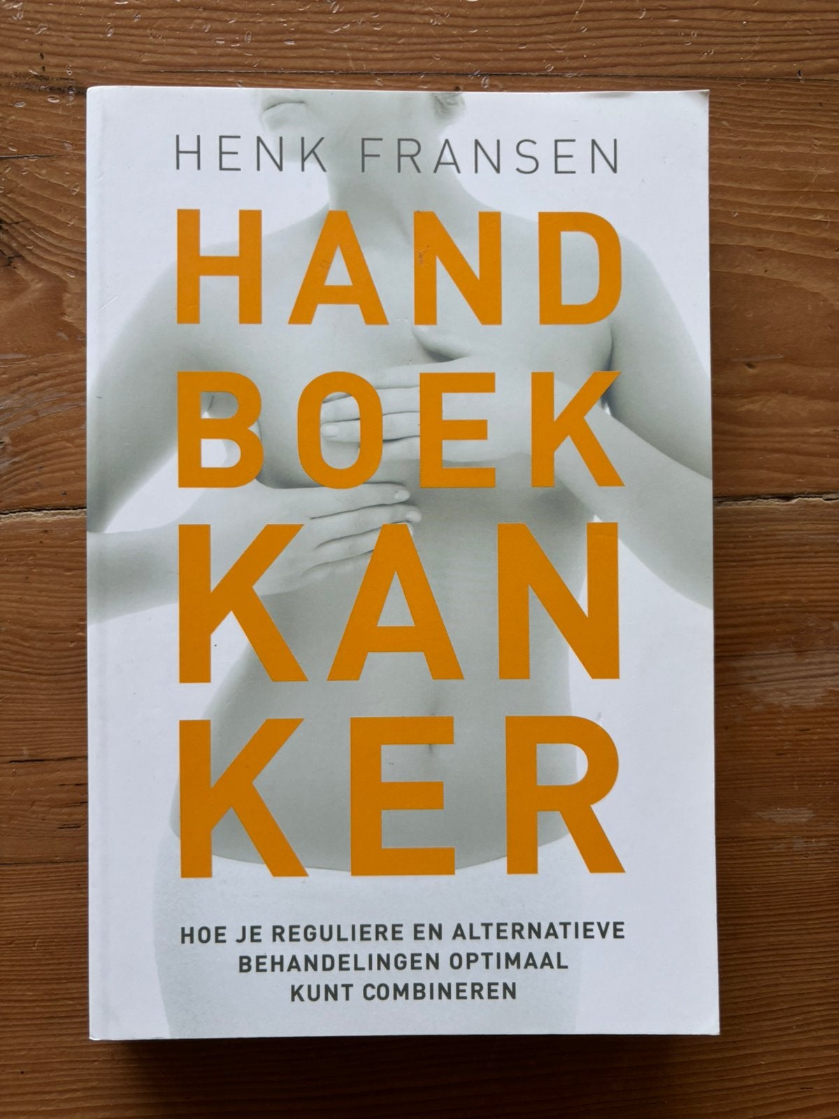 Handboek kanker - Henk Fransen, Boeken, Ophalen of Verzenden, Gelezen