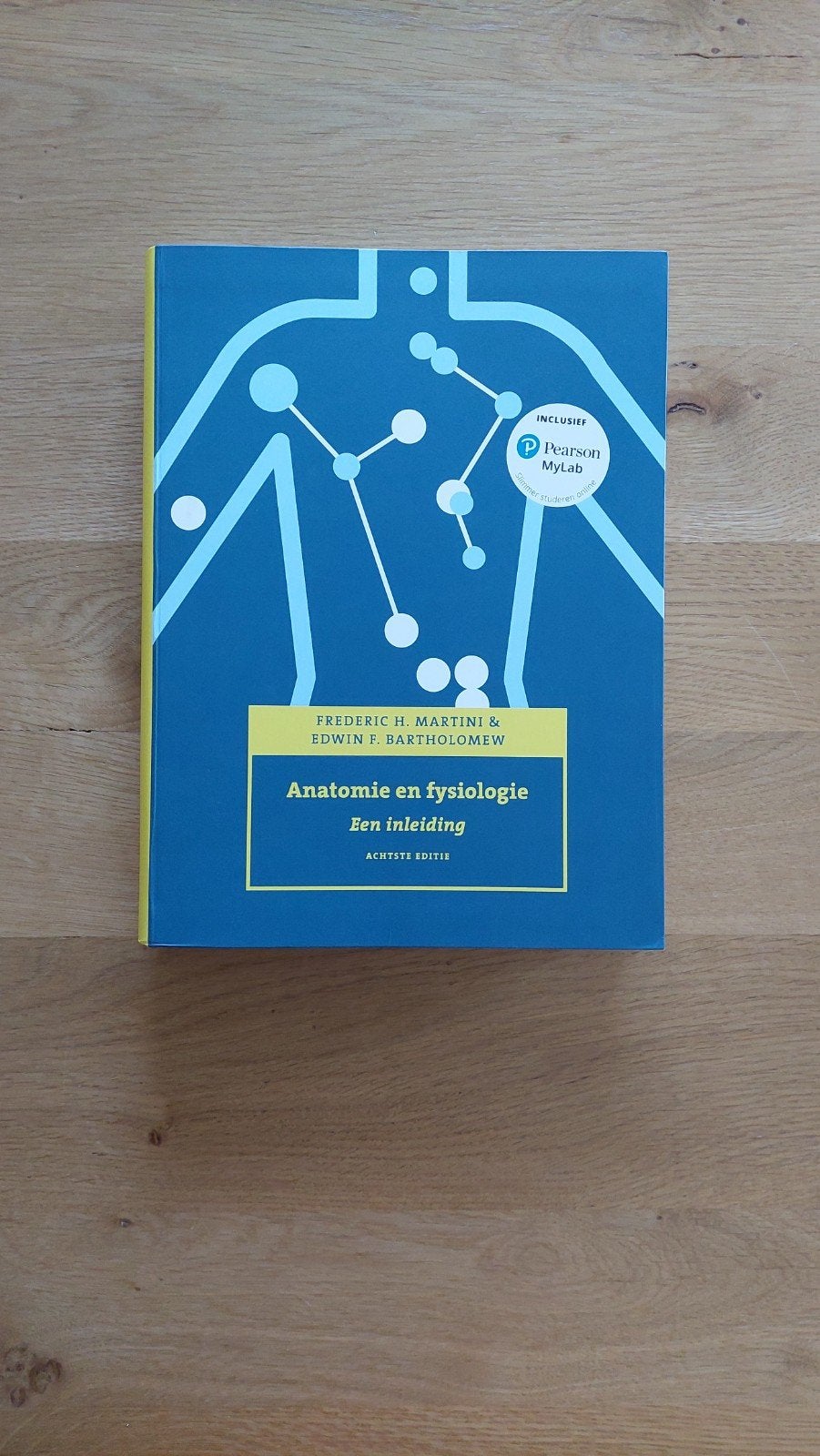 Anatomie en fysiologie, 8e editie zonder MyLab NL, Boeken, Schoolboeken, Ophalen of Verzenden, Zo goed als nieuw, Frederic H. Martini; Edwin F. Bartholomew