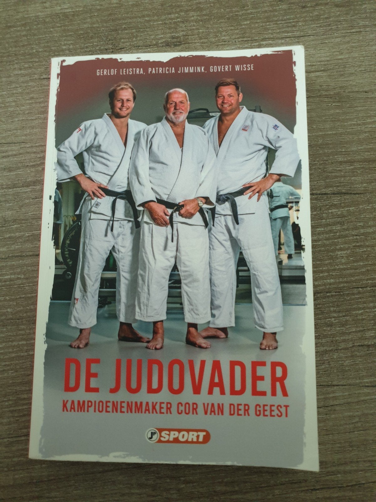 De Judovader: Kampioenenmaker Cor van der Geest, Ophalen of Verzenden, Gelezen, Gerlof Leistra, Patricia Jimmink, Govert Wisse