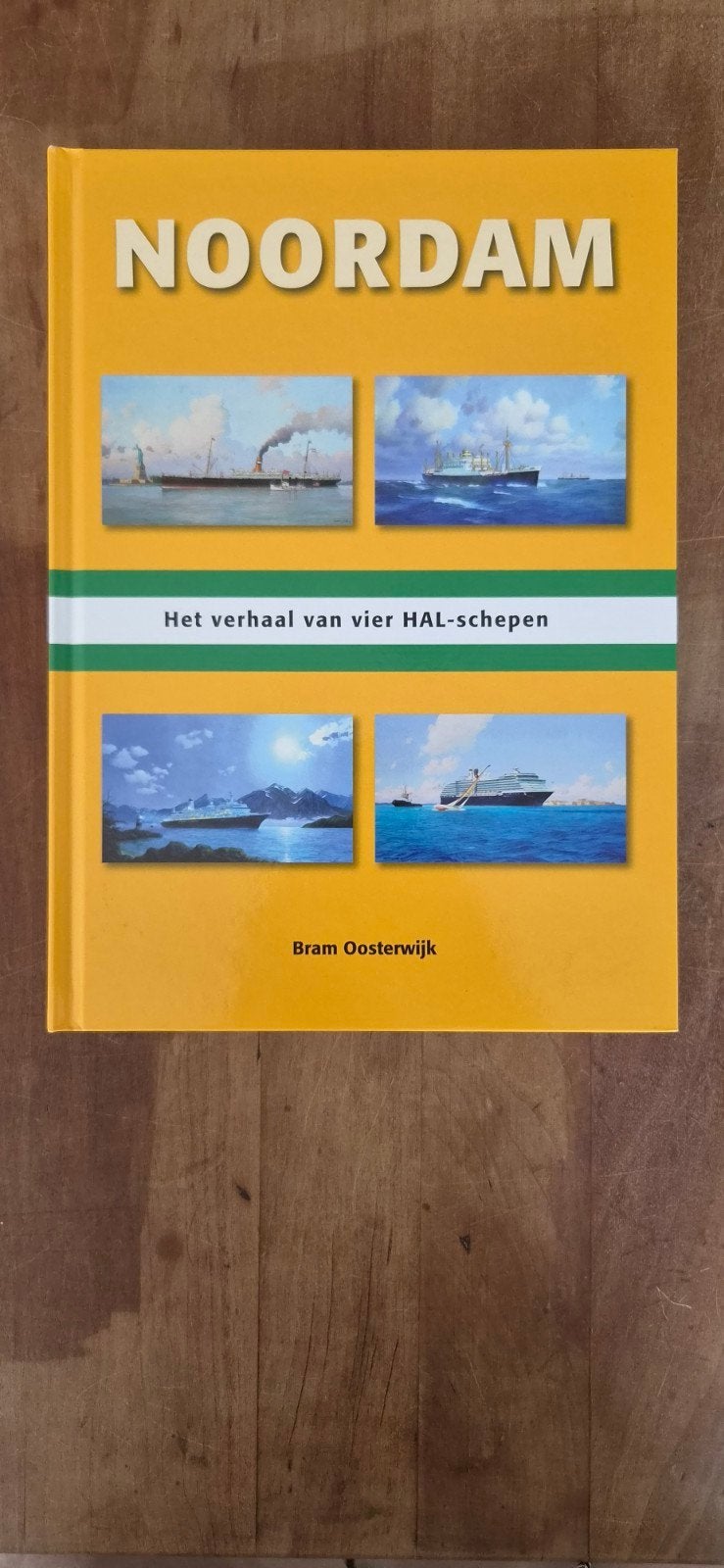 Noordam: Het verhaal van vier HAL-schepen, Boeken, Ophalen of Verzenden, Zo goed als nieuw, Bram Oosterwijk, Boot