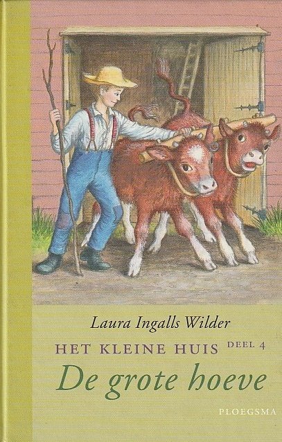 DE GROTE HOEVE, HET KLEINE HUIS 4 - Laura Ingalls Wilder, Boeken, Verzenden, Gelezen, Fictie algemeen
