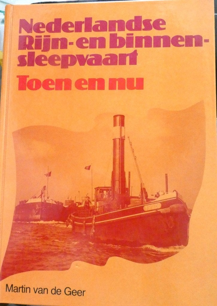 Scheepvaart/ Nederlandse Rijn & Binnen-sleepvaart toen en nu, Ophalen of Verzenden, Gebruikt, Motorboot, Boek of Tijdschrift