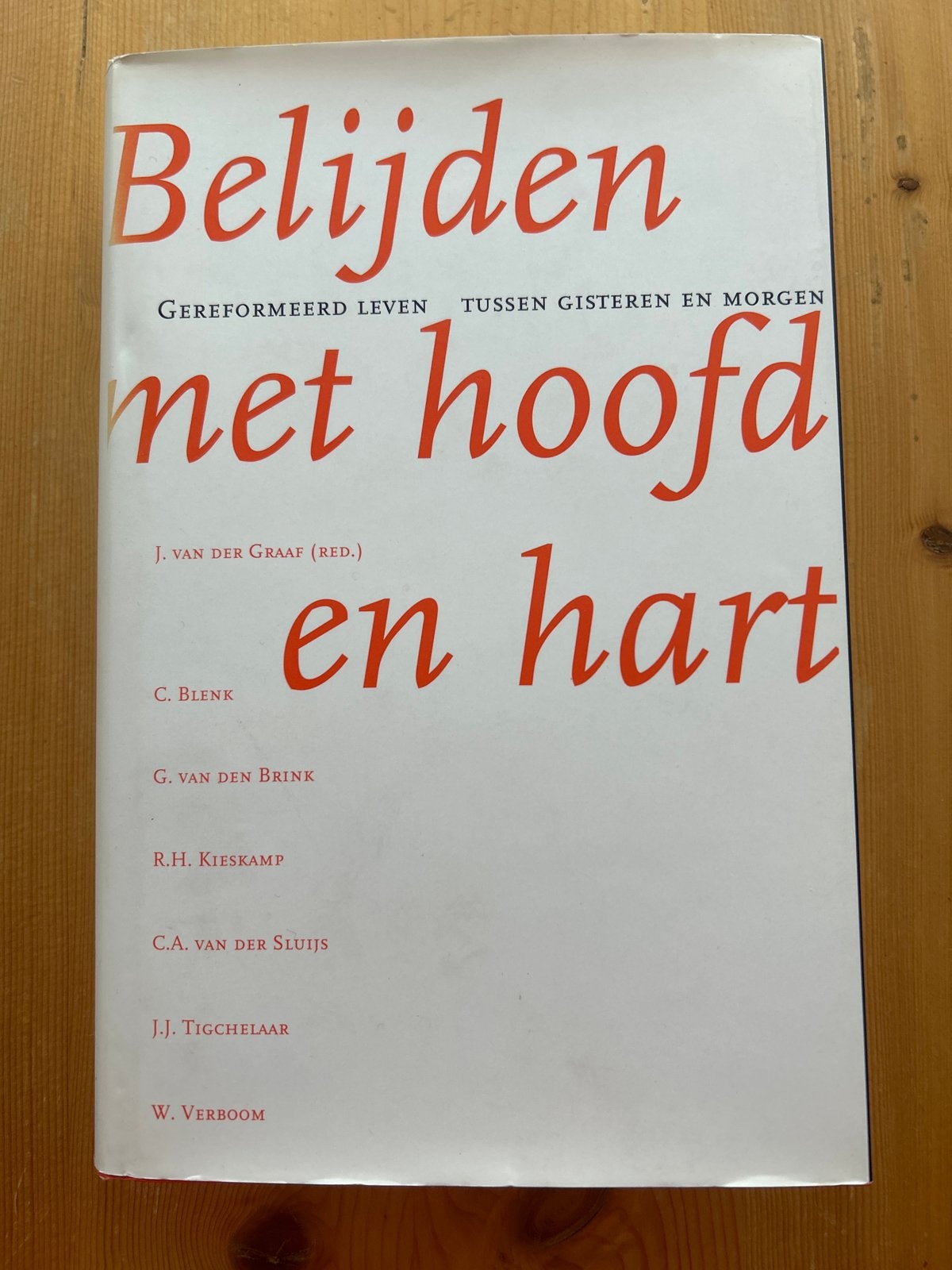 Belijden met hoofd en hart - Gereformeerd leven, Boeken, Ophalen of Verzenden, Gelezen, Christendom | Protestants