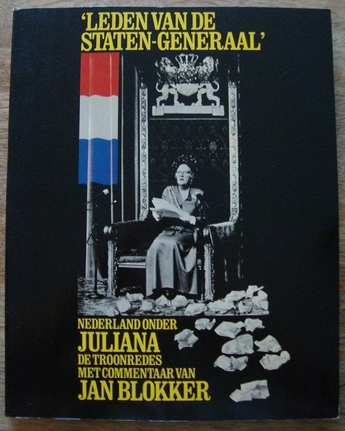 Leden van de Staten-Generaal Ned. onder Juliana - troonredes, Jan Blokker, Ophalen of Verzenden, Zo goed als nieuw, Politiek en Staatkunde