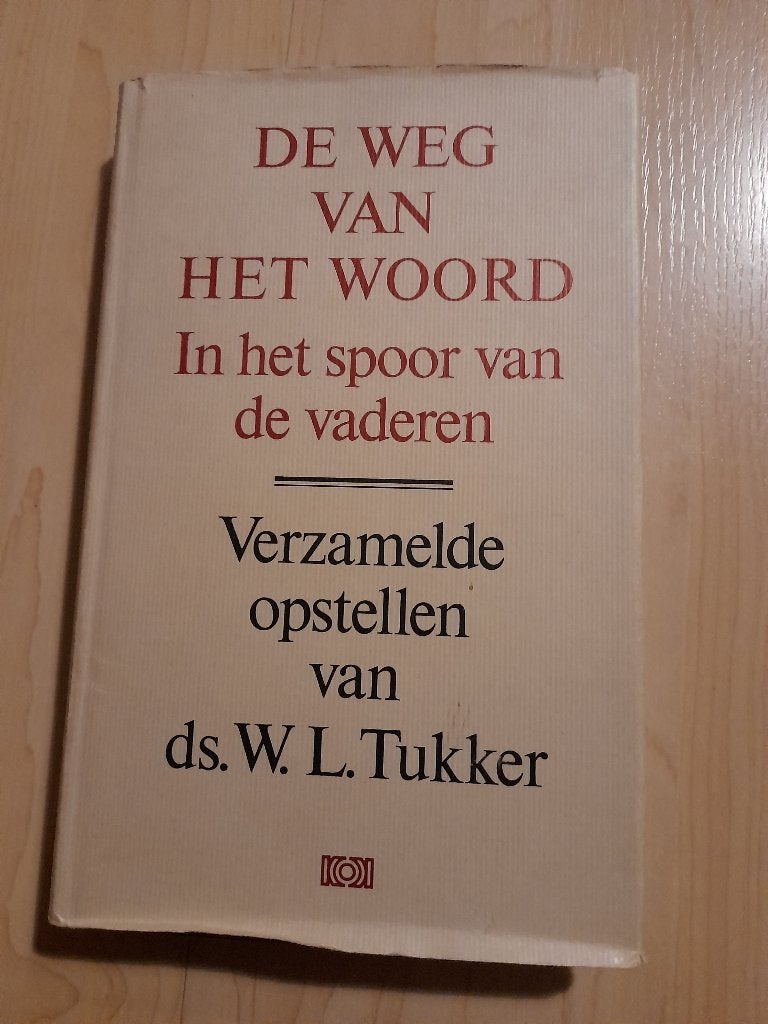 DE WEG VAN HET WOORD VERZAMELDE OPSTELLEN VAN DS WL TUKKER, Boeken, Godsdienst en Theologie, Ophalen of Verzenden, Gelezen