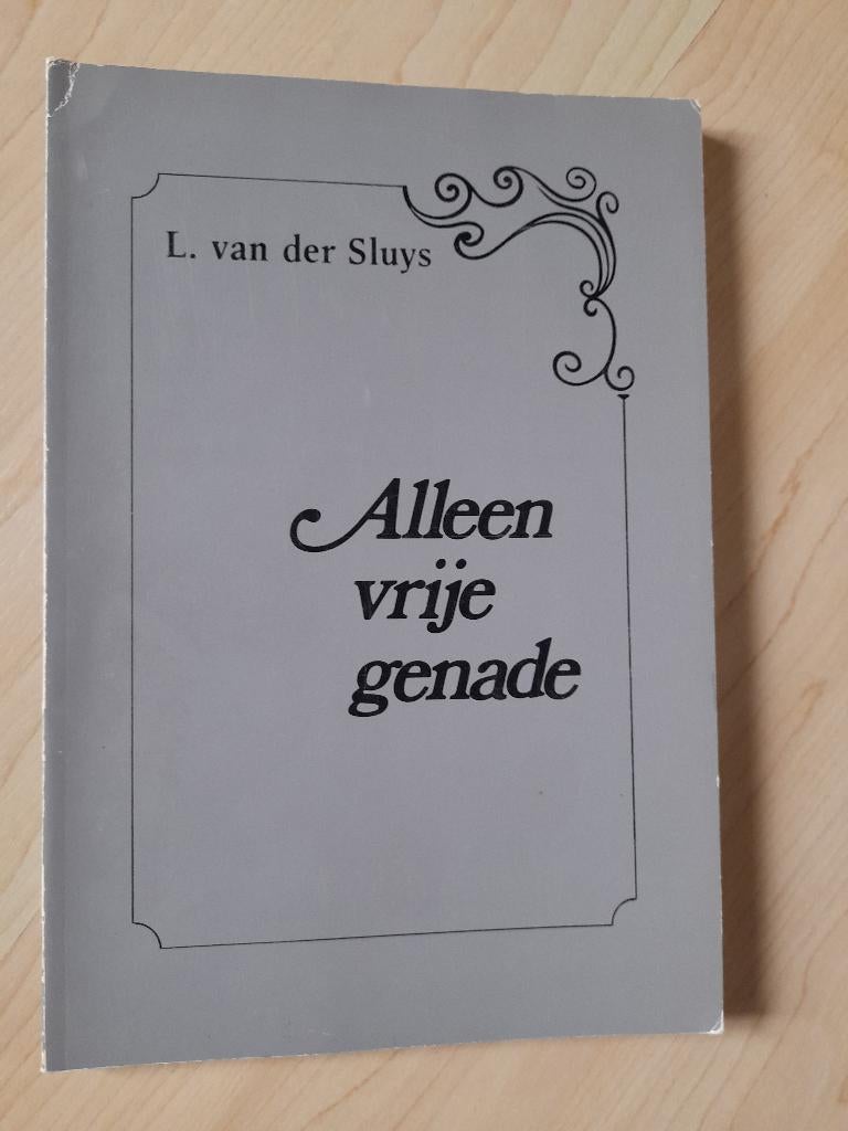 ALLEEN VRIJE GENADE L van der Sluys, Boeken, Ophalen of Verzenden, Gelezen