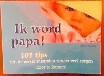 Ik word papa! - Jeanne Murphy, Boeken, Zwangerschap en Opvoeding, Ophalen of Verzenden, Zo goed als nieuw, Zwangerschap en Bevalling