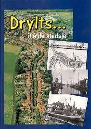 Drylts.. It Alde stedsje , 725 jaar IJlst, 20e eeuw of later, Verzenden, Zo goed als nieuw, Meerdere auteurs