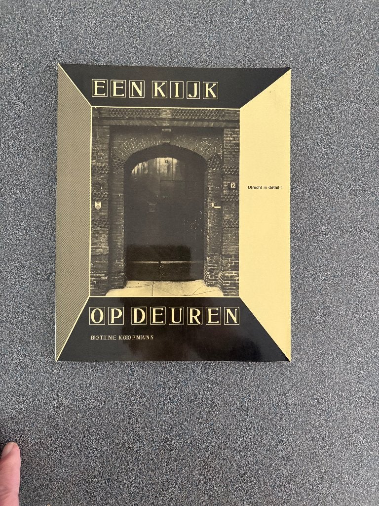 EEN KIJK OP DEUREN. UTRECHT, Ophalen of Verzenden, Zo goed als nieuw, B KOOPMANS