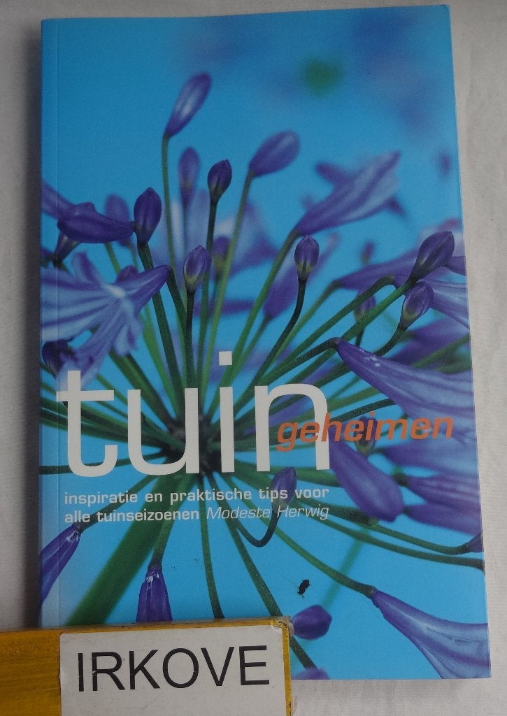 TUIN GEHEIMEN * Modeste Herwig *, Verzenden, Zo goed als nieuw, Rob Herwig; Modeste Herwig, Tuinieren en Tuinplanten