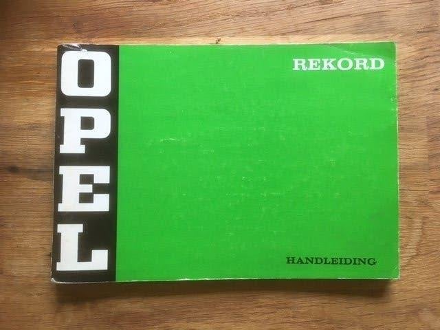 Opel Rekord      Handleiding     1973        NL, Ophalen of Verzenden