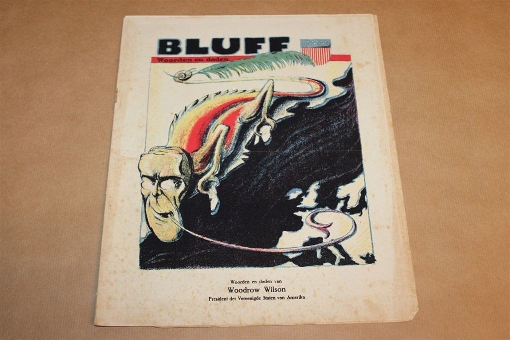 Bluff 1917 — Woodrow Wilson WOI Spotprenten Amerika, Ophalen of Verzenden, Tweede Wereldoorlog, Gelezen, Overige onderwerpen