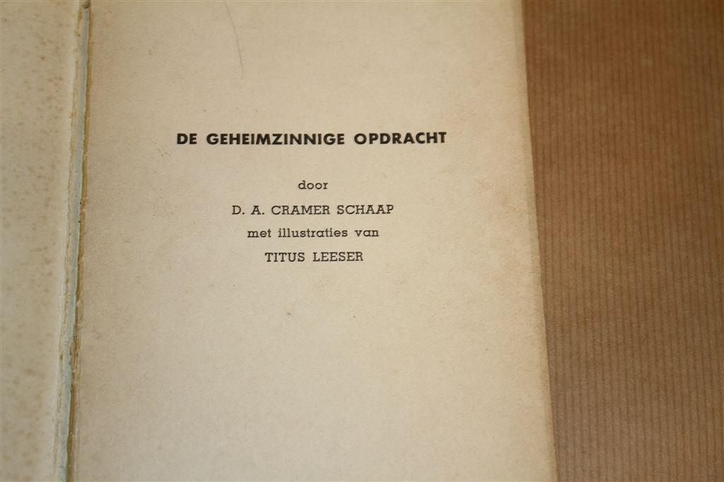 De geheimzinnige opdracht. D.A. Cramer-Schaap, 1945., Ophalen of Verzenden, Gelezen, Fictie algemeen