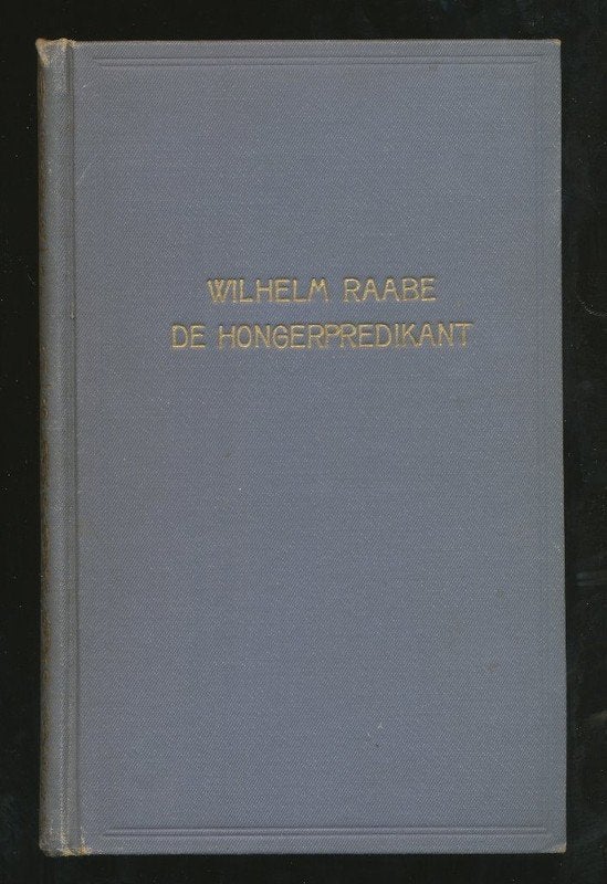 WILHELM RAABE: De hongerpredikant, Ophalen of Verzenden, Gelezen, Nederland