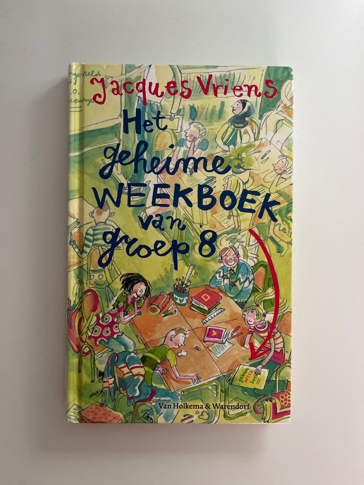 Het geheime weekboek van groep 8 - Jacques Vriens, Ophalen of Verzenden, Zo goed als nieuw, Fictie algemeen