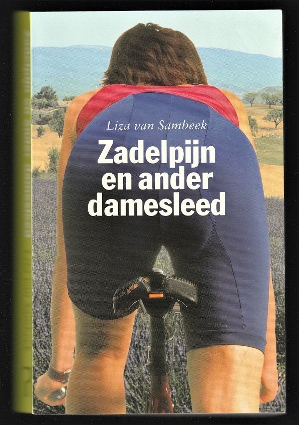ZADELPIJN en ANDER DAMESLEED - Liza van Sambeek, Ophalen of Verzenden, Zo goed als nieuw