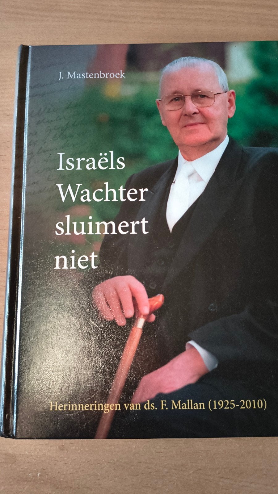 Israëls wachter sluimert niet. J Mastenbroek, J Mastenbroek, Christendom | Protestants, Ophalen of Verzenden, Zo goed als nieuw