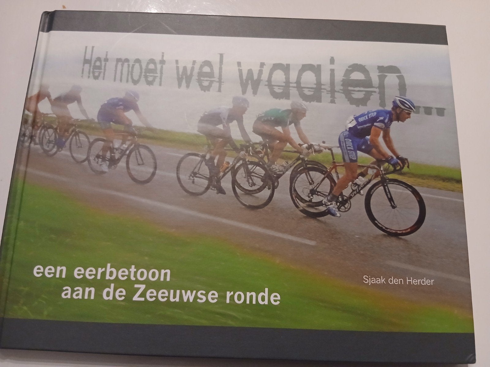 Het moet wel waaien... een eerbetoon aan de Zeeuwse ronde, Ophalen of Verzenden, Zo goed als nieuw, Sjaak den Herder, Lopen en Fietsen