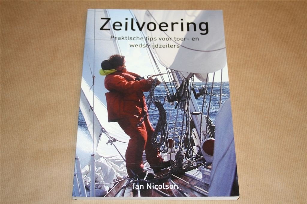 Zeilvoering. Praktische tips voor toer- en wedstrijdzeilers., Ophalen of Verzenden, Zo goed als nieuw, Watersport en Hengelsport
