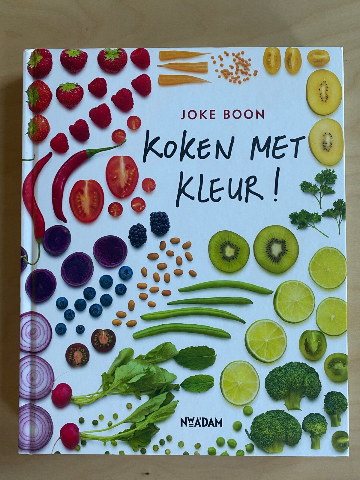 Koken met Kleur! - Joke Boon, Boeken, Kookboeken, Voorgerechten en Soepen, Nieuw, Ophalen of Verzenden, Gezond koken