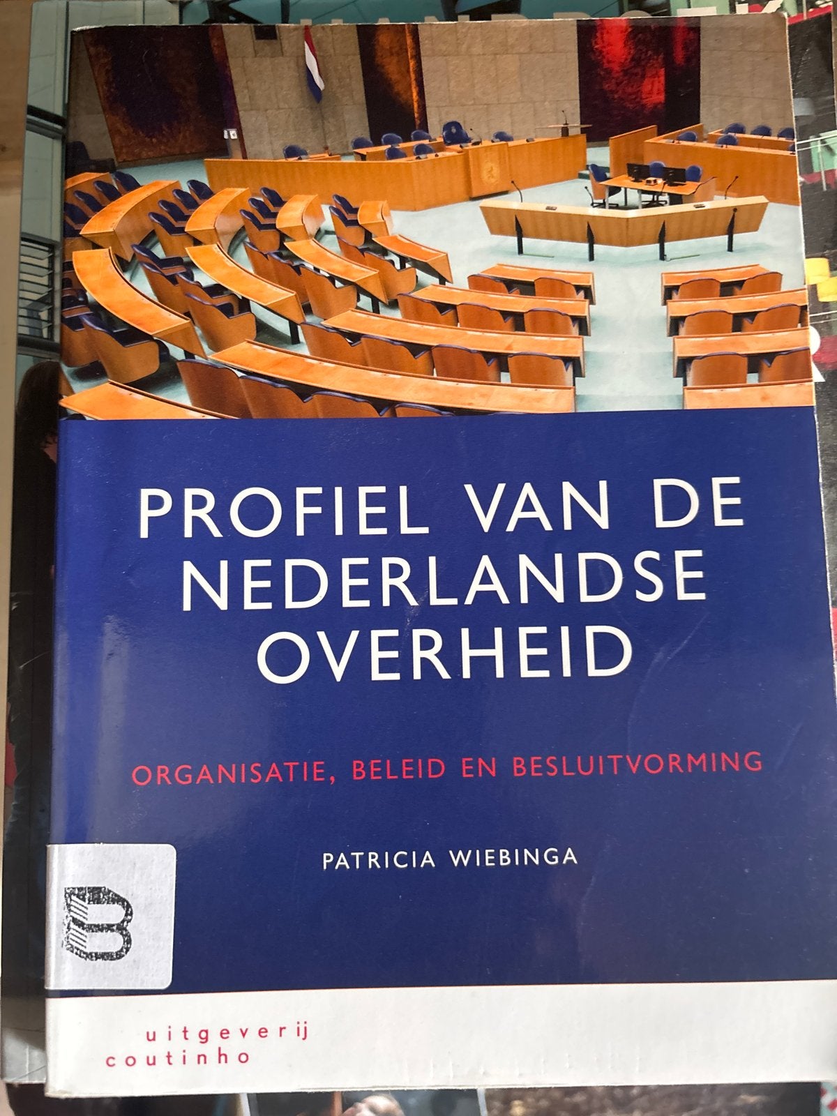 Profiel van de Nederlandse Overheid - Patricia Wiebinga, Ophalen of Verzenden, Gelezen, Politiek en Staatkunde, Nederland