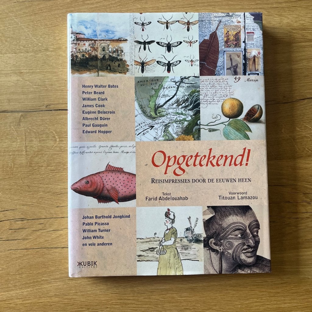 Opgetekend! Reisimpressies door de eeuwen heen, Gelezen, Ophalen of Verzenden, Farid Abdelouahab, Overige onderwerpen