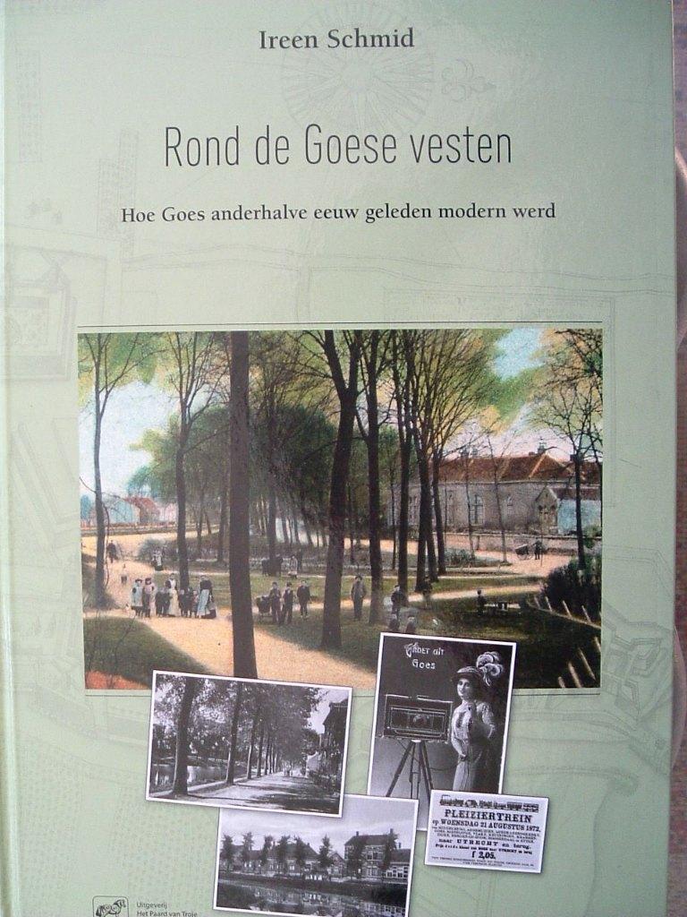 Rond de Goese vesten. Goes in de 2e helft van de 19e eeuw., Boeken, Ophalen of Verzenden, Zo goed als nieuw, I. Schmid, 19e eeuw