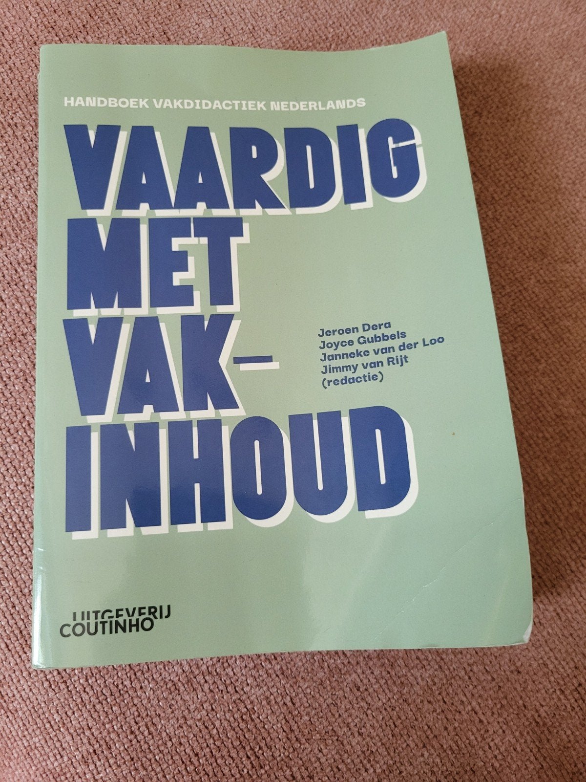 Vaardig met Vakinhoud - Handboek Vakdidactiek Nederlands, Boeken, Gelezen, Jeroen Dera, Joyce Gubbels, Janneke van der Loo, Jimmy van Rijt
