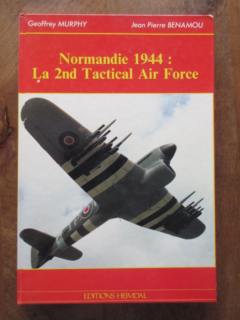 Editions Heimdal Normandie 1944 La 2nd Tactical Airforce, Verzenden, Luchtmacht, Overige gebieden, Boek of Tijdschrift
