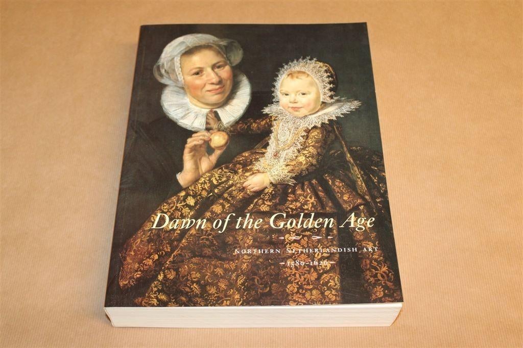 Dawn of the Golden Age — Catalogus Rijksmuseum 1580-1620, Boeken, Ophalen of Verzenden, Gelezen