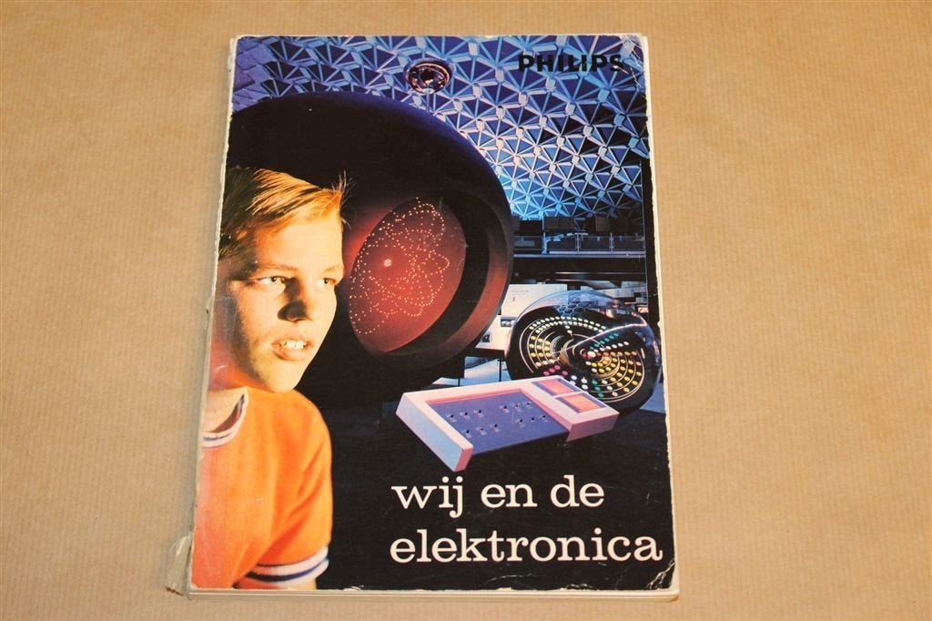 Wij en de Elektronica — Philips, Vintage 1969, Boeken, Ophalen of Verzenden, Gelezen