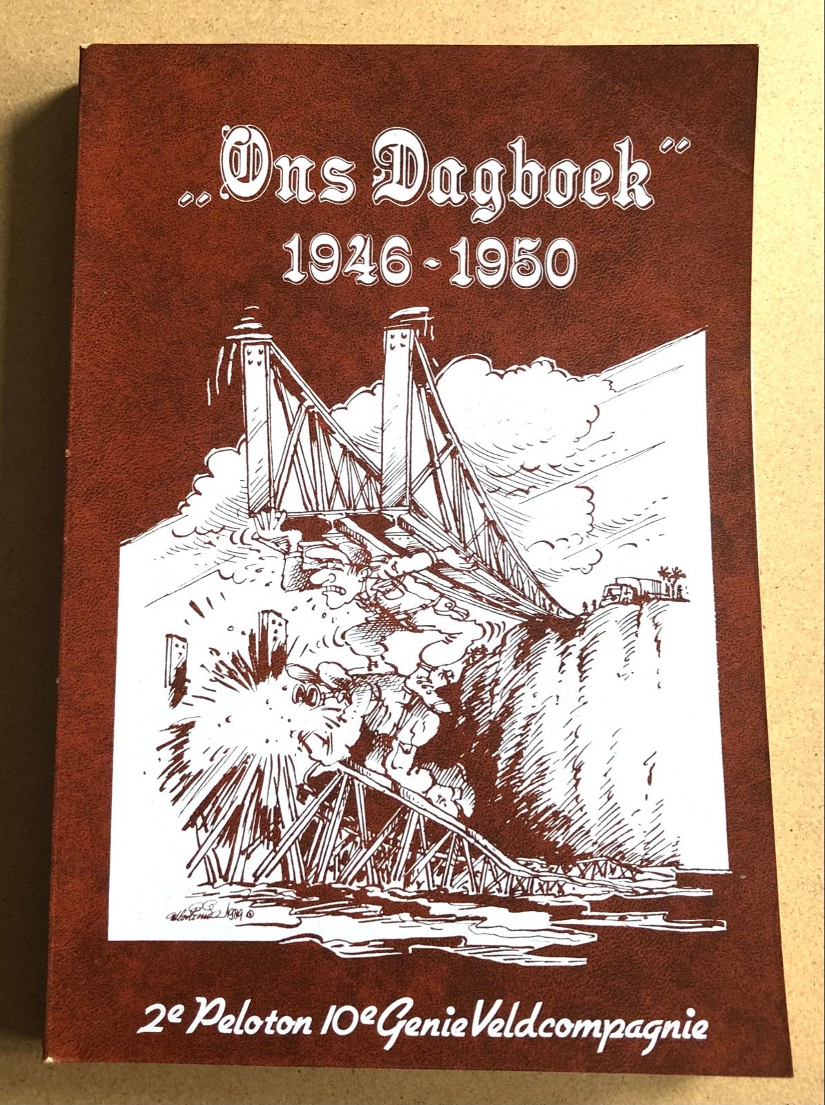 Gedenkboek GENIE Veldcompagnie in Indië KNIL 1946-1950, Verzamelen, Ophalen of Verzenden, Landmacht, Nederland, Boek of Tijdschrift