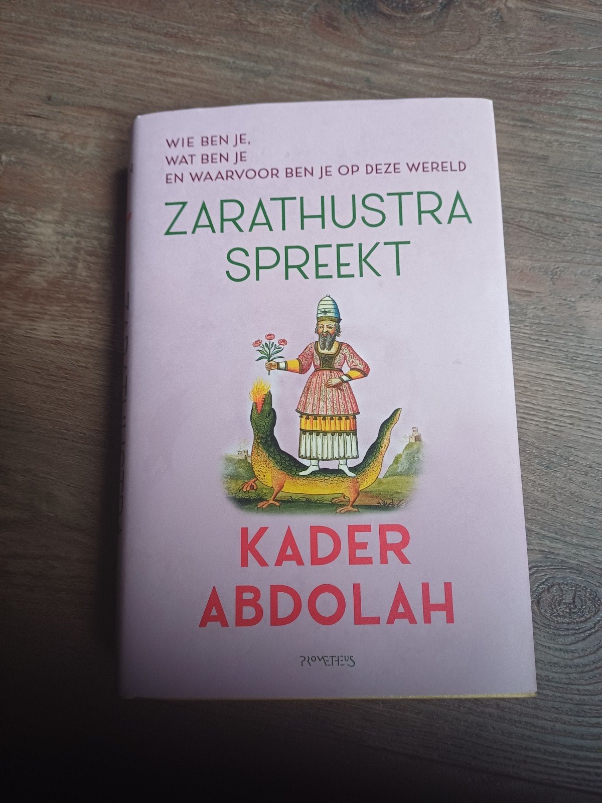 Kader Abdolah - Zarathustra spreekt, Ophalen of Verzenden, Zo goed als nieuw, Kader Abdolah