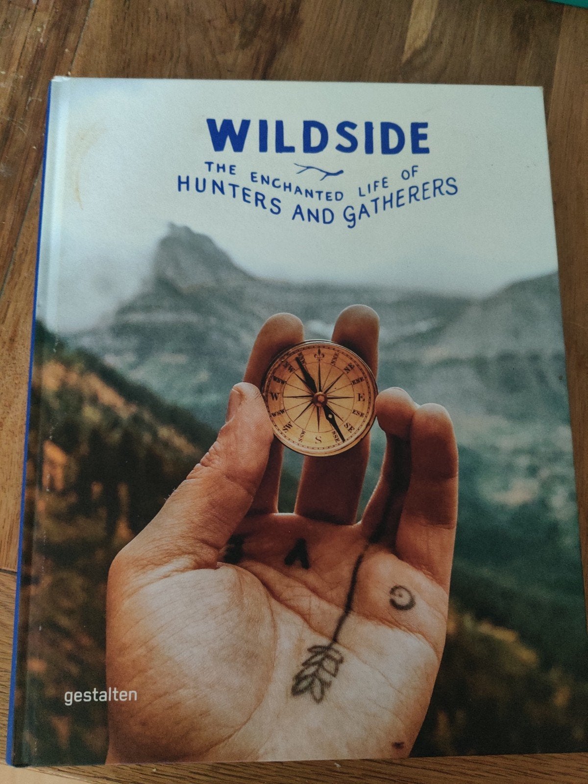 WILDSIDE – The Enchanted Life of Hunters and Gatherers, Ophalen of Verzenden, Zo goed als nieuw, Gestalten (uitgever)