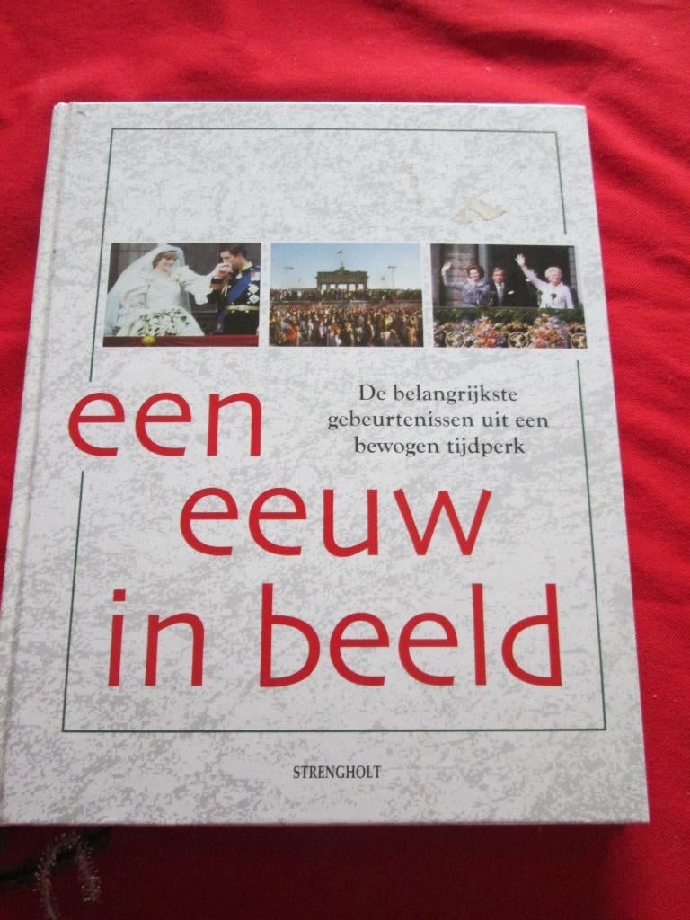 Een eeuw in beeld Strengholt meer dan 500 foto's 20ste eeuw, Ophalen, Zo goed als nieuw