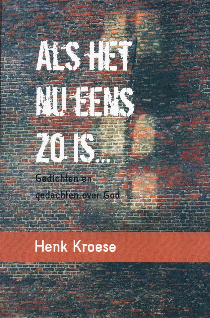 Als Het Nu Eens Zo Is - Henk Kroese / 9789493175914, Ophalen of Verzenden, Zo goed als nieuw, Henk Kroese, Christendom | Katholiek