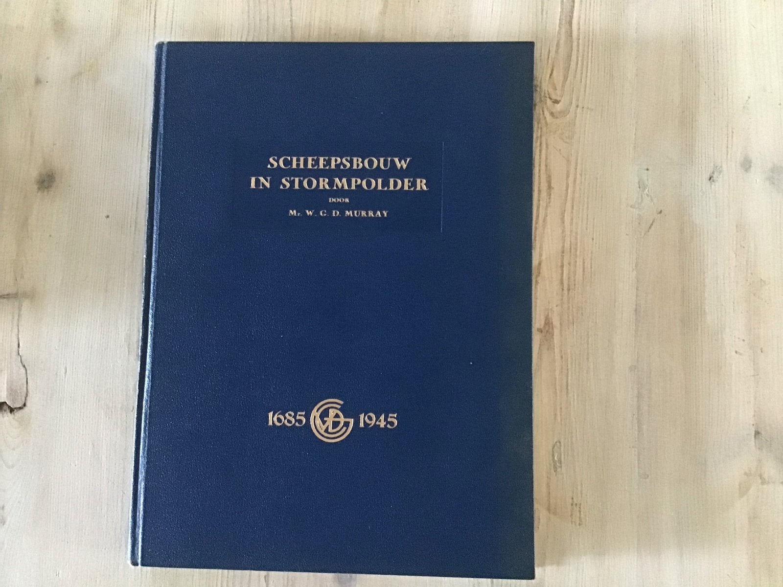 Scheepsbouw in Stormpolder - M.W.C.D. Murray, Verzamelen, Ophalen of Verzenden, Zo goed als nieuw