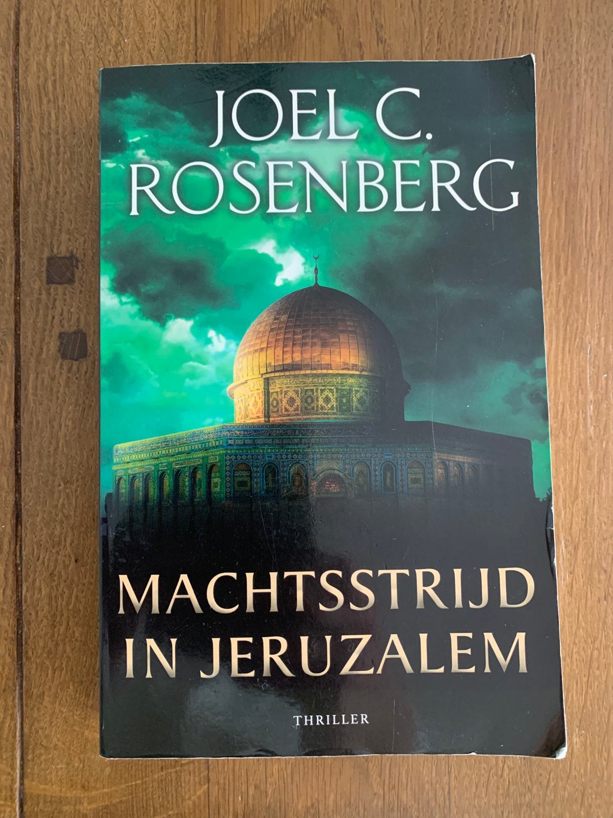 Machtsstrijd in Jeruzalem Joel C Rosenberg, Boeken, Ophalen of Verzenden, Gelezen